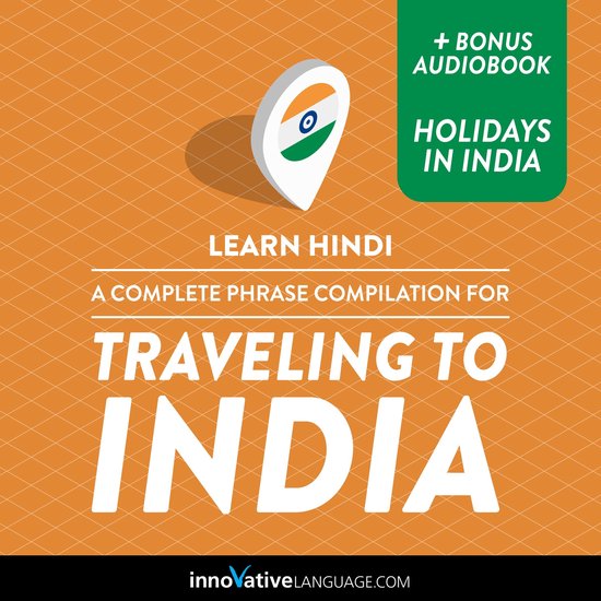 Learn Hindi: A Complete Phrase Compilation for Traveling to  ... - cover