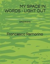 My Space in Words - Light Out