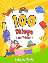 100 Things For Toddler Coloring Book