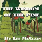 The Wisdom Of The Pine