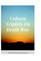 Unborn Triplets on Death Row