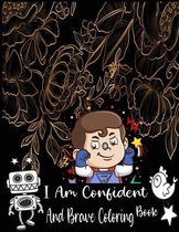 I Am Confident And Brave Coloring Book