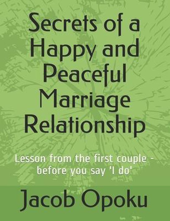 Secrets of a Happy and Peaceful Marriage Relationship - cover