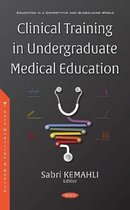 Clinical Training in Undergraduate Medical Education