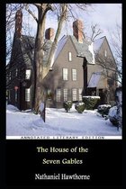 The House of the Seven Gables By Nathaniel Hawthorne Annotated Novel