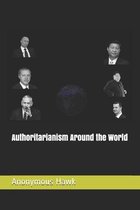 Authoritarianism Around the World