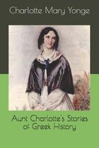 Aunt Charlotte's Stories of Greek History