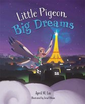 Little Pigeon, Big Dreams