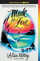 Made for Love A Novel