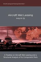 Aircraft Leasing and Financing- Aircraft Wet Leasing