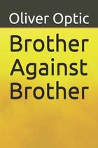 Brother Against Brother