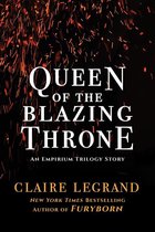 The Empirium Trilogy - Queen of the Blazing Throne