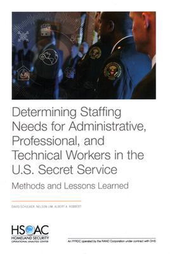 Foto: Determining staffing needs for administrative professional and technical workers in the u s secret service