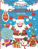 A very merry christmas activity book for kids