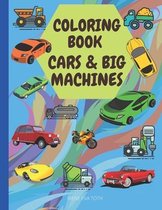 Coloring Book: CARS & BIG MACHINES