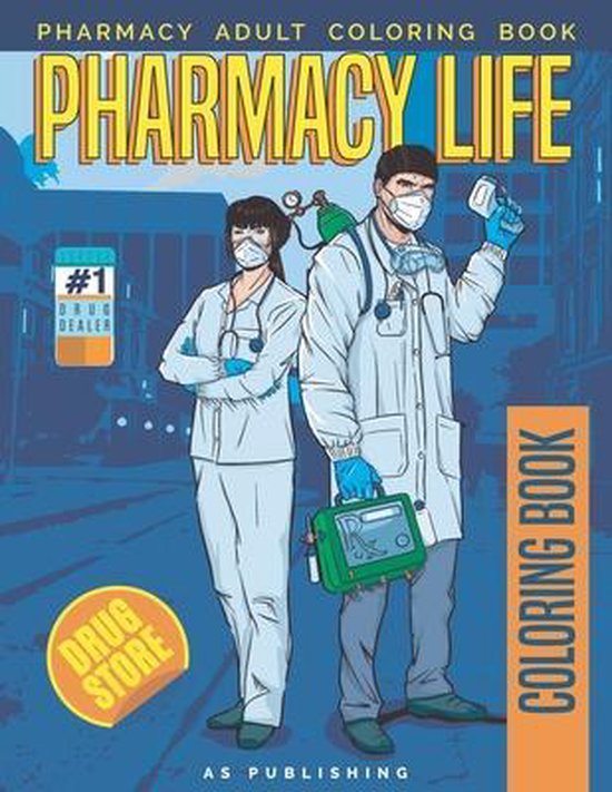 Pharmacy life: Pharmacy Adult Coloring Book | 9798565072525 | As ...