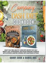 CAMPING and DASH Diet Cookbook