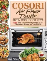 Ultrean Air Fryer Oven Combo Cookbook 2020-2021: 1000-Day Easy Tasty Air  Fryer Recipes Cooked for Beginners and Advanced Users (Paperback)