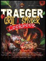 Traeger Grill and Smoker Cookbook