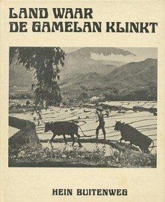 9789060773451 - Land waar de gamelan klinkt