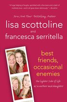 The Amazing Adventures of an Ordinary Woman 3 - Best Friends, Occasional Enemies