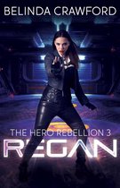 The Hero Rebellion 3 - Regan