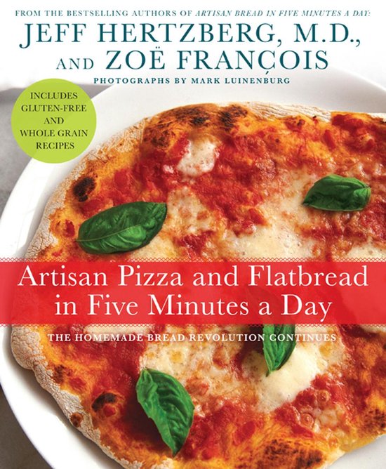 Artisan Pizza and Flatbread in Five Minutes a Day - cover