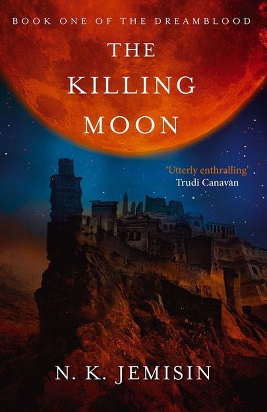 Dreamblood 1 - The Killing Moon - cover