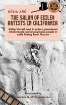 The Salon of Exiled Artists in California: Salka Viertel Took in Actors, Prominent Intellectuals and Anonymous People in Exile Fleeing from Nazism (English Edition)