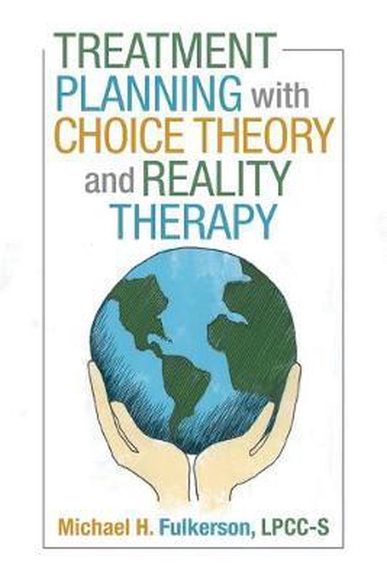 Treatment Planning with Choice Theory and Reality Therapy - cover