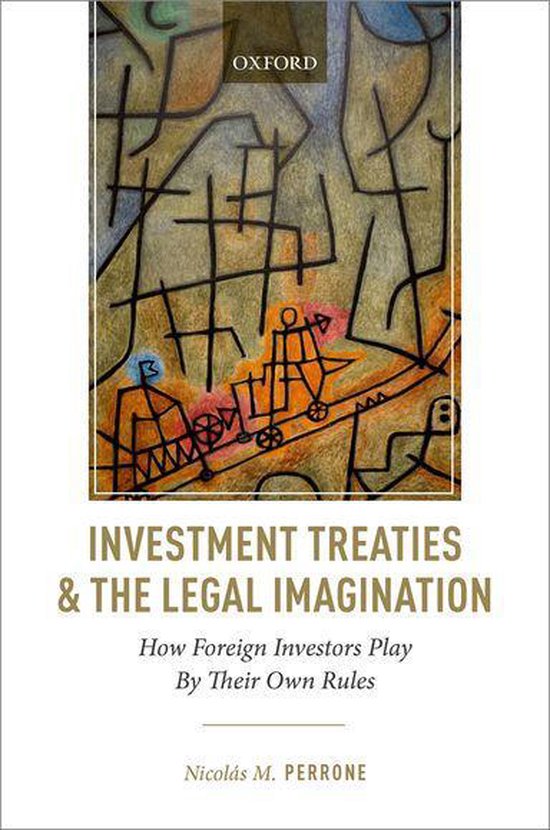 Investment Treaties and the Legal Imagination - cover