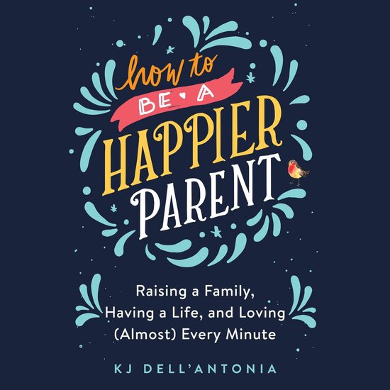 How to be a Happier Parent - cover