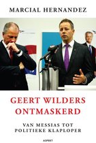 Geert Wilders ontmaskerd