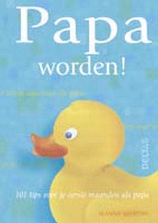 Cover van het boek 'Papa worden !' van J. Murphy