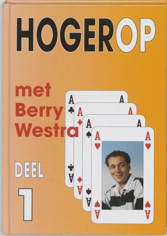 Cover van het boek 'Hogerop met Berry Westra / 1 / druk 1' van B. Westra