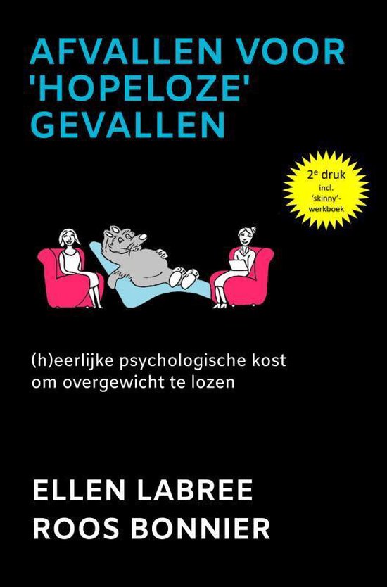 Boek cover Afvallen voor hopeloze gevallen van Ellen Labree & Roos Bonnier (Paperback)