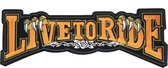 Live To Ride Tekst Biker Strijk Embleem Patch Oranje 32.5 cm / 11 cm / Oranje Zwart Wit