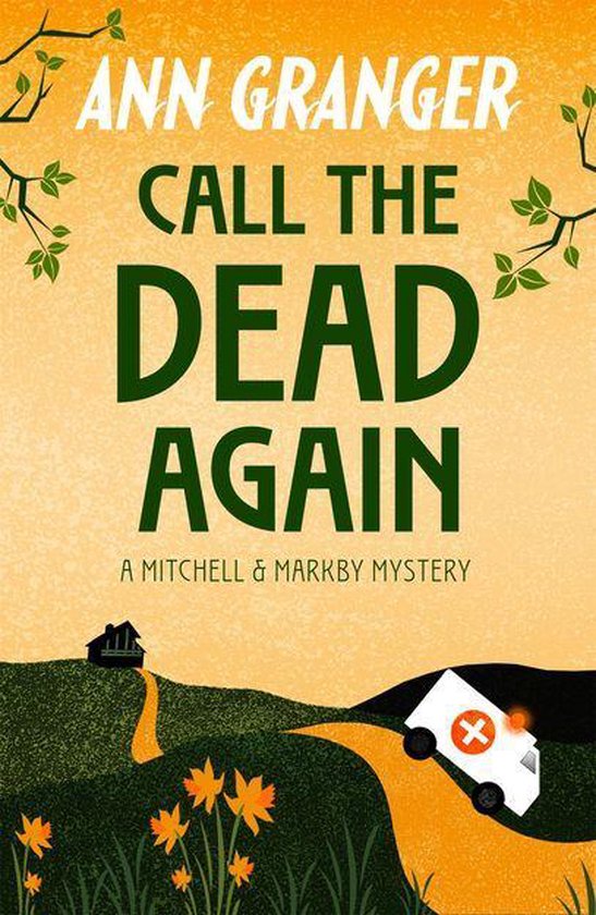Mitchell & Markby - Call the Dead Again (Mitchell & Markby 11)