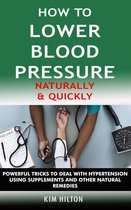 How to Lower Blood Pressure Naturally & Quickly