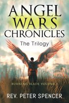 Angel Wars Chronicles: the Trilogy
