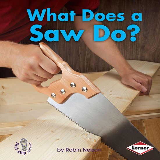 What Does a Saw Do? - cover