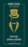 Arsène Lupin, Gentleman-cambrioleur - suivi de Les confidences d'Arsène Lupin