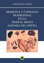 Medicina y farmacia tradicional en la Trab el-Bidán (Sáhara del Oeste)