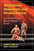 Meyerhold, Eisenstein and Biomechanics