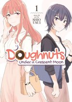 Doughnuts Under a Crescent Moon 1 - Doughnuts Under a Crescent Moon Vol. 1