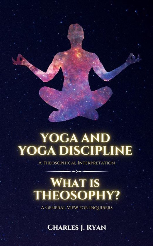 Yoga and Yoga Discipline - A Theosophical Interpretation - cover