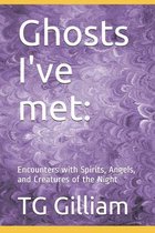 Ghosts I've met: