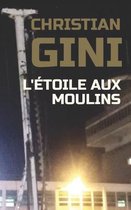 L'Etoile aux Moulins