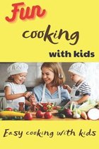 Fun Cooking With Kids