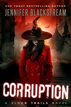 Blood Trails 4 - Corruption